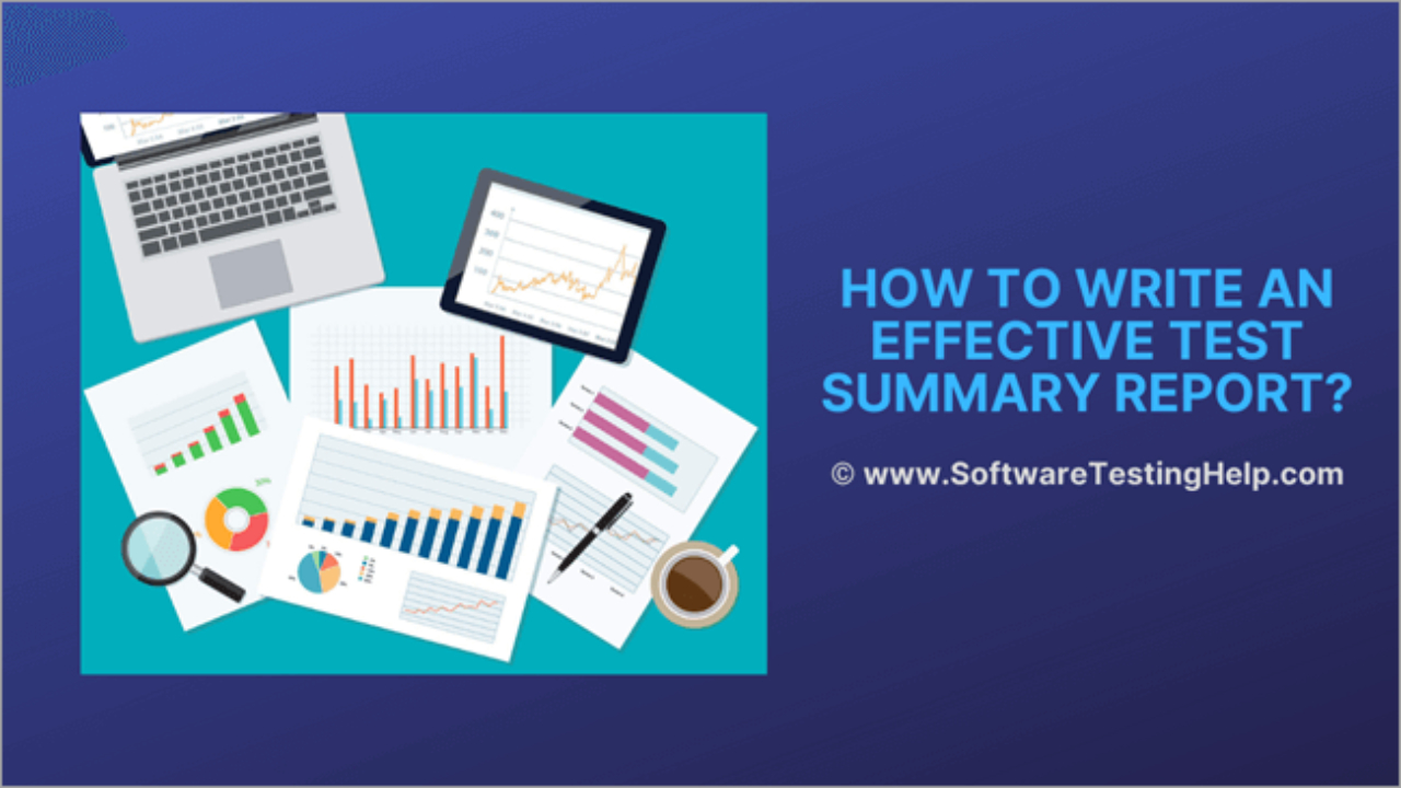 How To Write An Effective Test Summary Report [Download Regarding Test Summary Report Template