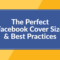 The Perfect Facebook Cover Photo Size &amp; Best Practices (2020 pertaining to Facebook Banner Size Template