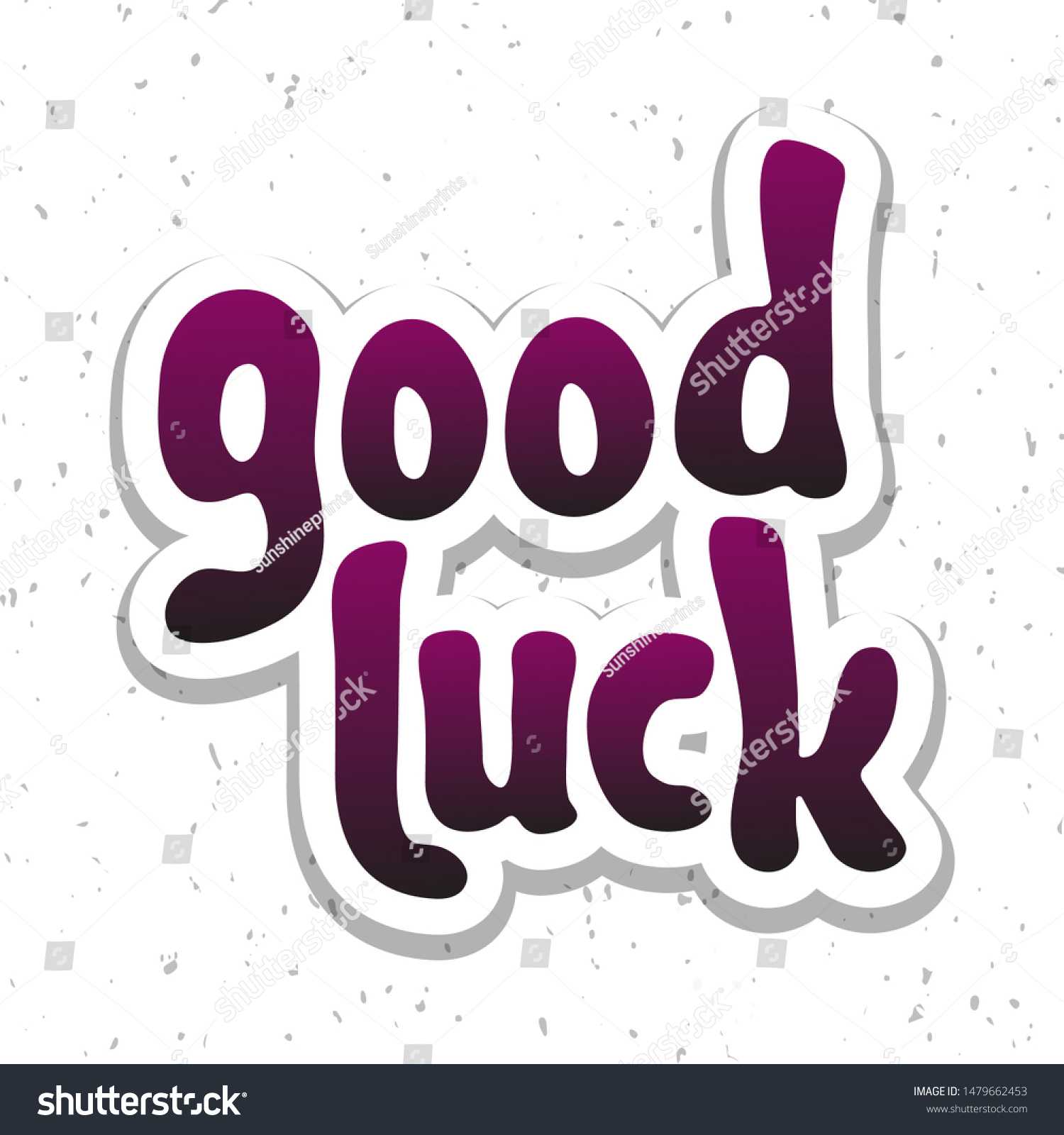 Vector Illustration Good Luck Lettering Quote Stock Vector For Good Luck Banner Template